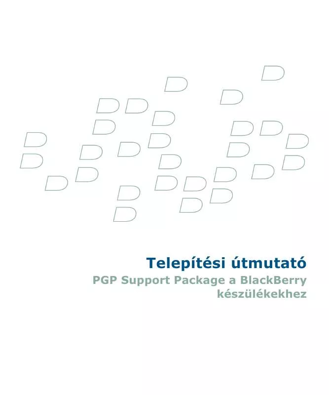 Mode d'emploi BLACKBERRY PGP SUPPORT PACKAGE FOR SMARTPHONES